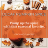 DECAF Organic Pumpkin Spice Flavored Coffee